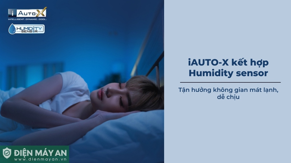 Công nghệ làm lạnh nhanh iAuto X và cảm biến độ ẩm tạo nên không gian phòng thoải mái